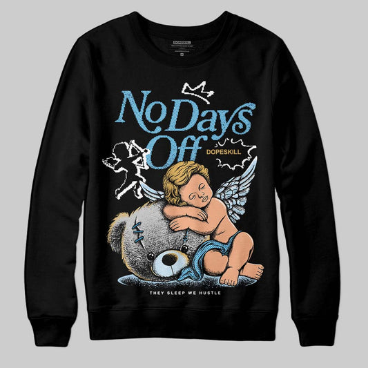 Jordan 4 Denim “Worn Blue” DopeSkill Sweatshirt New No Days Off Graphic Streetwear - black