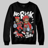 Jordan 6 “Reverse Infrared” DopeSkill Sweatshirt No Risk No Story Graphic Streetwear - Black