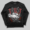 Nigel Sylvester x Air Jordan 4 ‘Brick by Brick’ DopeSkill Long Sleeve T-Shirt Trust No One Graphic Streetwear - Black