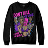 Jordan 13 Court Purple DopeSkill Sweatshirt Don't Kill My Vibe Graphic Streetwear - Black