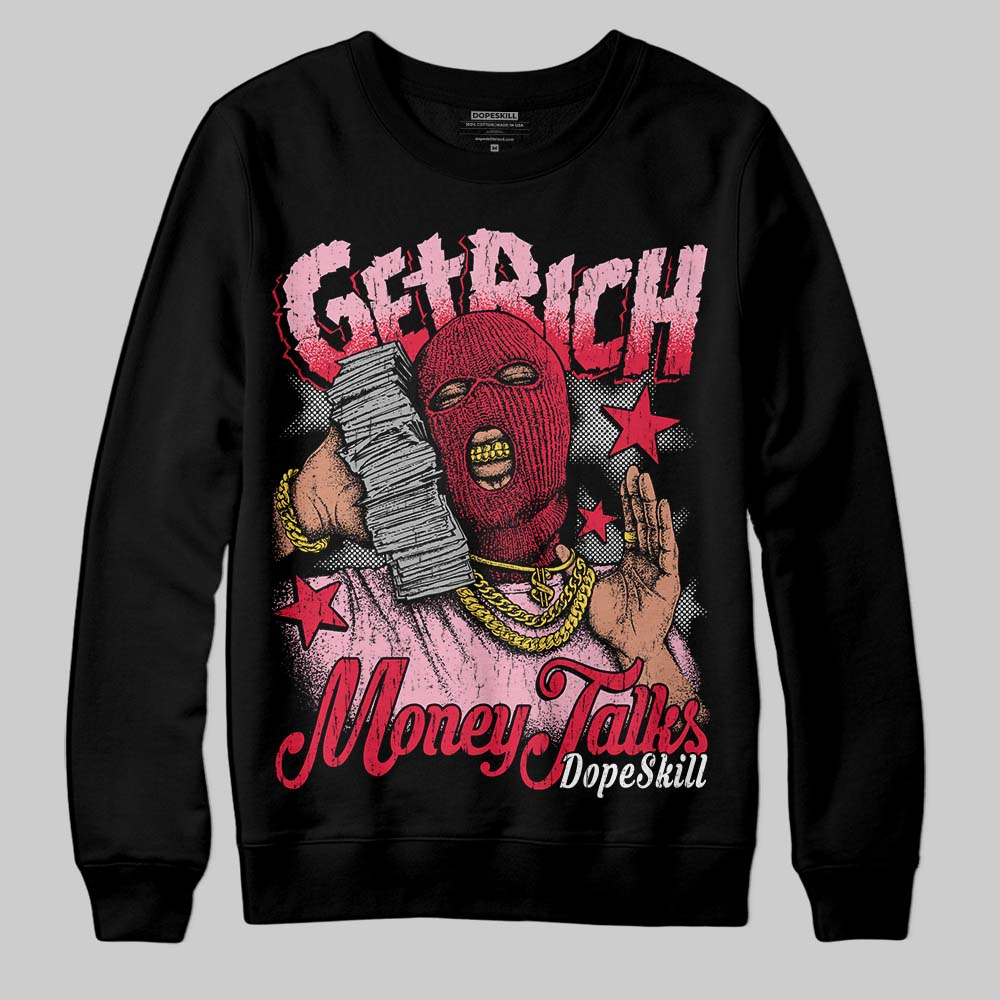 Dunk Low Valentine's Day (2026) DopeSkill Sweatshirt Get Rich Graphic Streetwear - Black