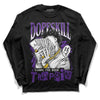 Jordan 3 Dark Iris DopeSkill Long Sleeve T-Shirt Sorry I've Been Trappin Graphic Streetwear - Black