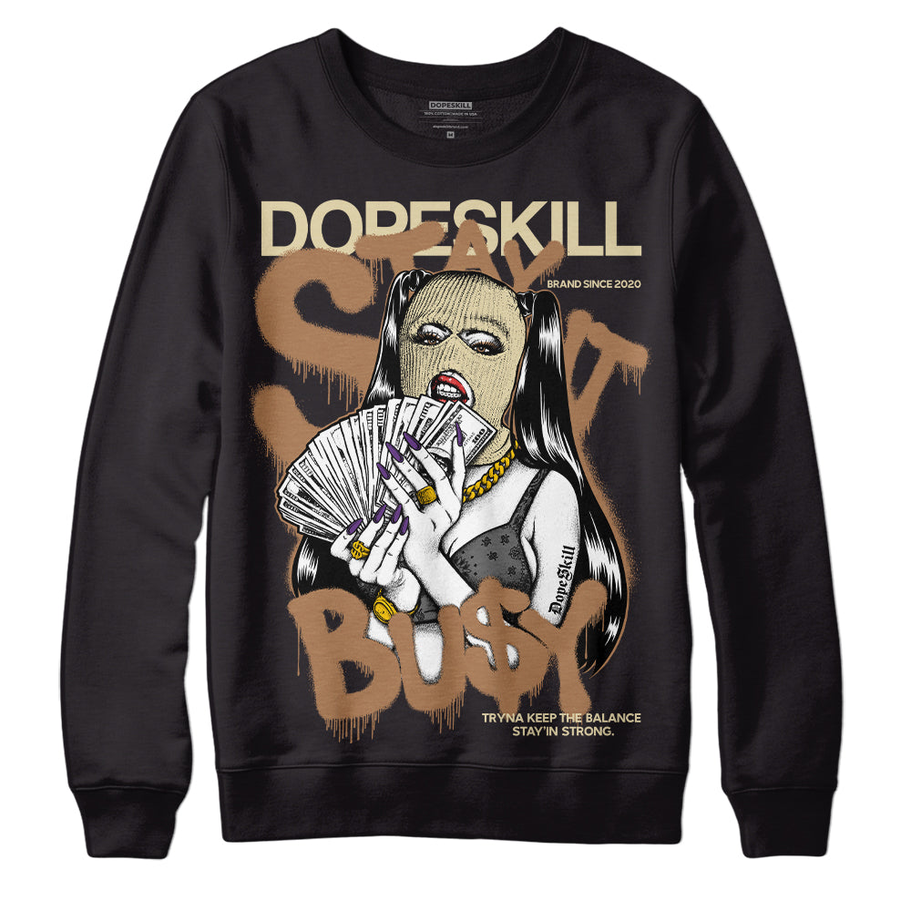 Jordan 6 WMNS Gore-Tex Brown Kelp DopeSkill Sweatshirt Stay It Busy Graphic Streetwear - White