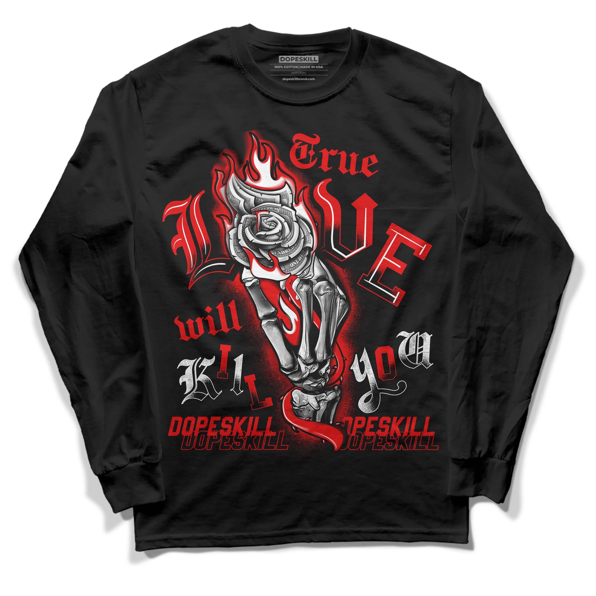 Jordan 4 Retro Red Cement DopeSkill Long Sleeve T-Shirt True Love Will Kill You Graphic Streetwear - Black