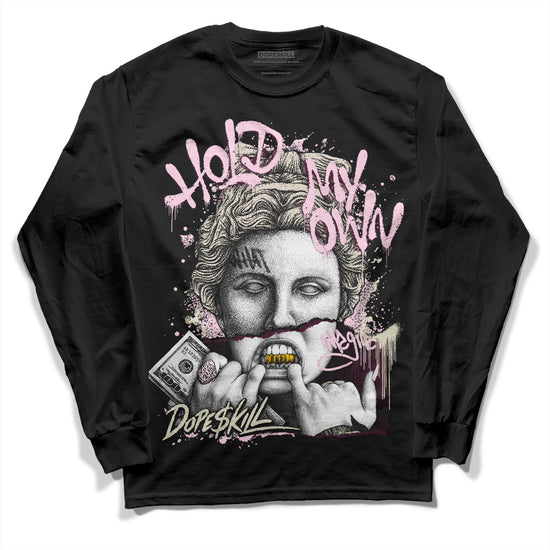 Dunk Low Night Maroon and Medium Soft Pink DopeSkill Long Sleeve T-Shirt Hold My Own Graphic Streetwear - Black