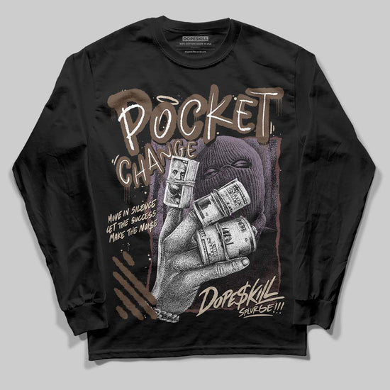 A Ma Maniére x Air Jordan 4 “Dark Mocha” DopeSkill Long Sleeve T-Shirt Pocket Change Graphic Streetwear - Black