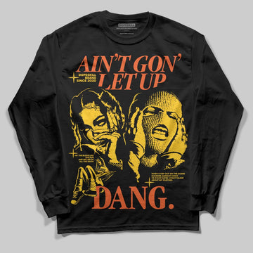 Yellow Sneakers DopeSkill Long Sleeve T-Shirt Ain't Gon' Let Up Graphic Streetwear - Black