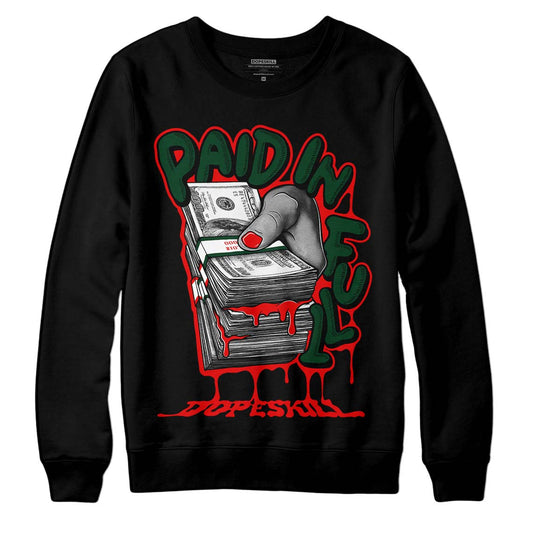 Jordan 2 White Fire Red DopeSkill Sweatshirt Paid In Full Graphic Streetwear - Black