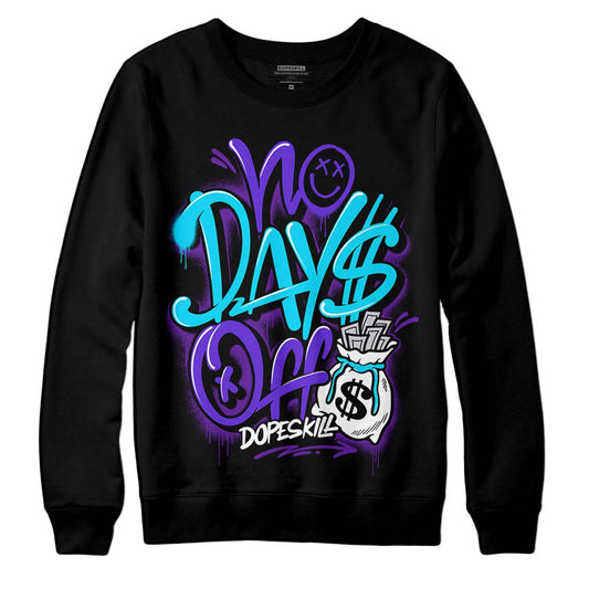 Jordan 6 "Aqua" DopeSkill Sweatshirt No Days Off Graphic Streetwear - Black