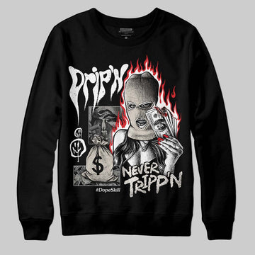 Jordan 3 Retro Pure Money DopeSkill Sweatshirt Drip'n Never Tripp'n Graphic Streetwear - Black