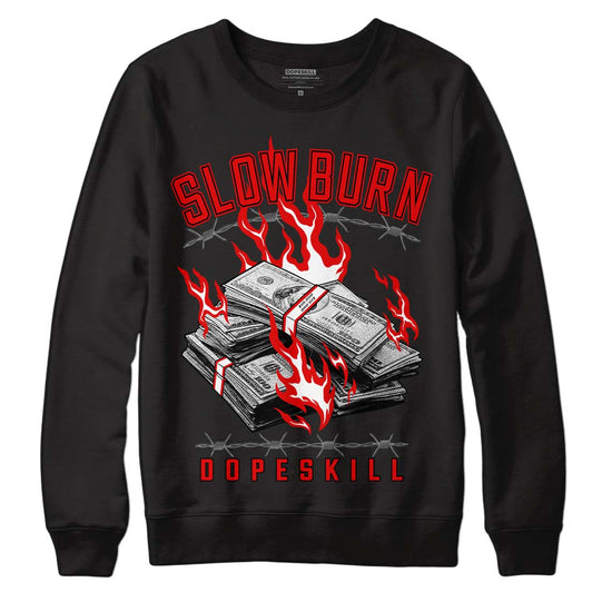 Jordan 4 Retro Red Cement DopeSkill Sweatshirt Slow Burn Graphic Streetwear - Black