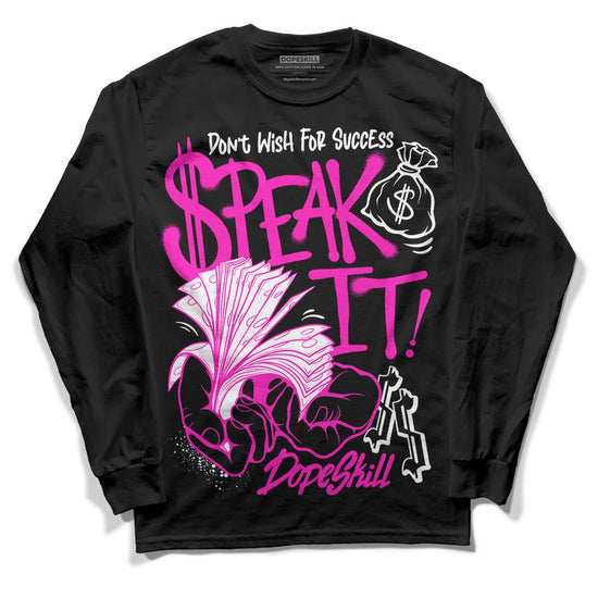 Dunk Low GS “Active Fuchsia” DopeSkill Long Sleeve T-Shirt Speak It Graphic Streetwear - Black