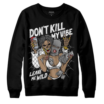 Dunk Low Panda White Black DopeSkill Sweatshirt Don't Kill My Vibe Graphic Streetwear - black