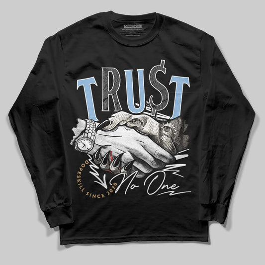 Nike Air Diamond Turf Must Be the Money DopeSkill Long Sleeve T-Shirt Trust No One Graphic Streetwear - Black
