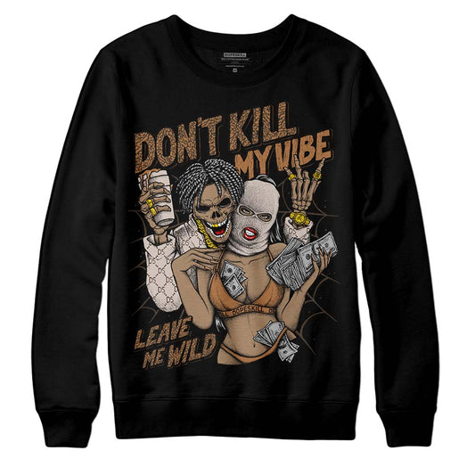 Jordan 3 Retro Palomino DopeSkill Sweatshirt Don't Kill My Vibe Graphic Streetwear - Black