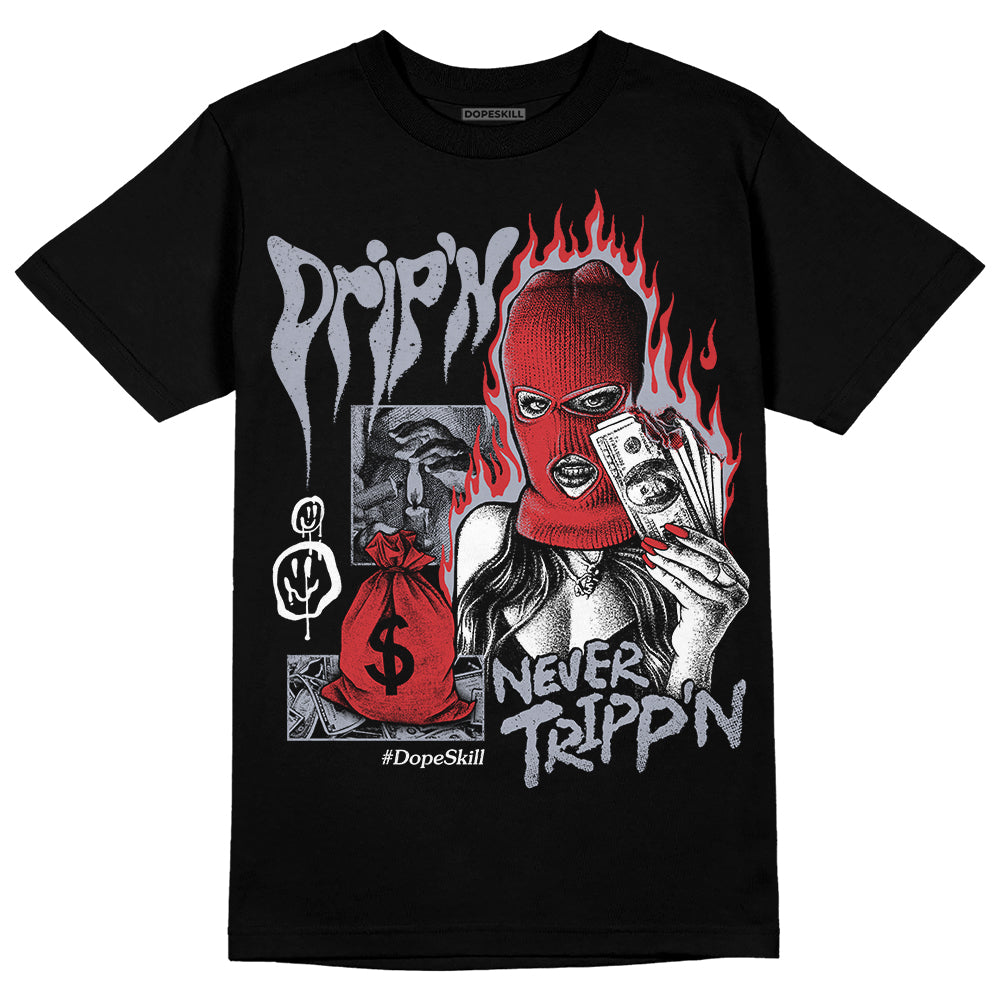 Jordan 4 “Bred Reimagined” DopeSkill T-Shirt Drip'n Never Tripp'n Graphic Streetwear - Black