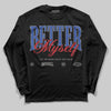 Jordan 4 “Rare Air” DopeSkill Long Sleeve T-Shirt Better Myself Graphic Streetwear - Black