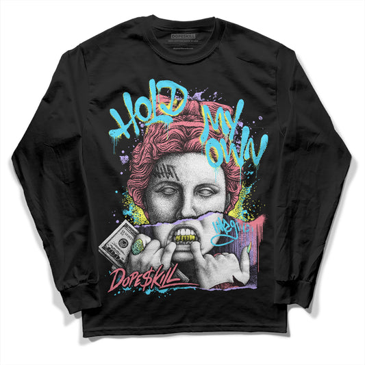 Dunk Low Candy Easter DopeSkill Long Sleeve T-Shirt Hold My Own Graphic Streetwear  - Black