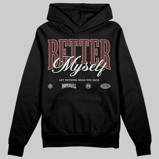 Jordan 11 “China” DopeSkill Hoodie Sweatshirt Better Myself Graphic Streetwear - Black