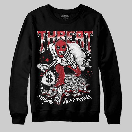 Jordan 1 High OG “Ruby” DopeSkill Sweatshirt Threat Graphic Streetwear - Black