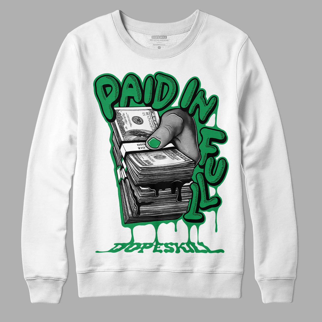 Jordan 1 Low Lucky Green DopeSkill Sweatshirt Paid In Full Graphic Streetwear - White