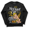 Jordan 6 “Yellow Ochre” DopeSkill Long Sleeve T-Shirt New No Days Off Graphic Streetwear - Black