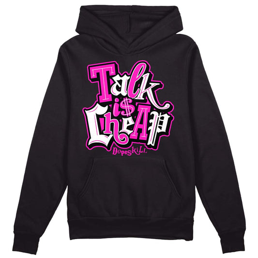 Dunk Low GS “Active Fuchsia” DopeSkill Hoodie Sweatshirt Talk Is Chip Graphic Streetwear - Black