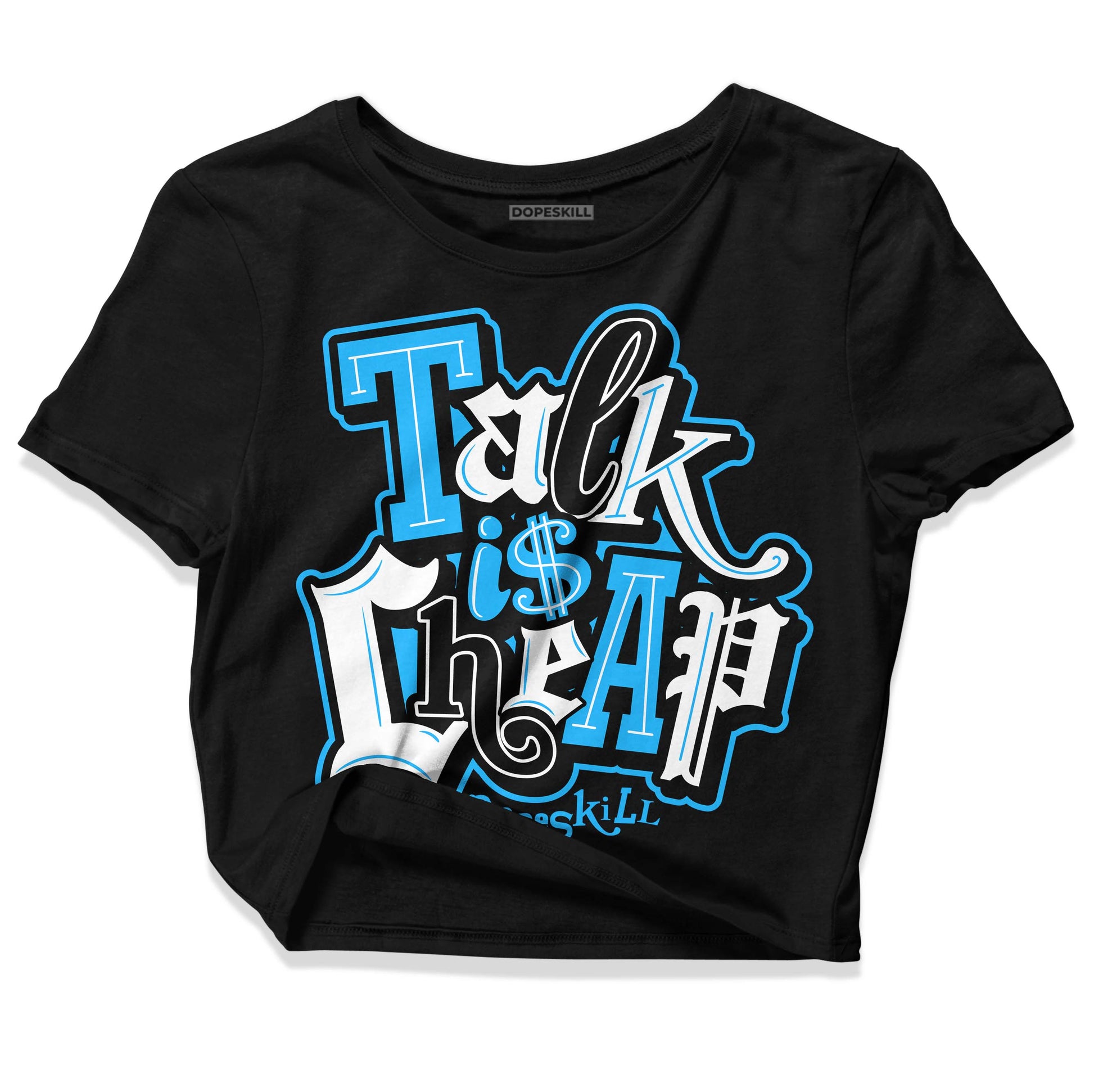 Jordan 1 High Retro OG “University Blue” DopeSkill Women's Crop Top Talk Is Chip Graphic Streetwear - Black