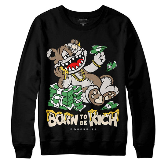 Jordan 5 SE “Sail” DopeSkill Sweatshirt Born To Be Rich Graphic Streetwear - Black