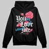 Dunk Low Valentine's Day (2026) DopeSkill Hoodie Sweatshirt You’re Lost Without Me Graphic Streetwear - Black