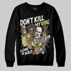 Jordan 5 “Luminous Green” DopeSkill Sweatshirt Don't Kill My Vibe Graphic Streetwear - Black
