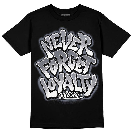 Jordan 14 Retro 'Stealth' DopeSkill T-Shirt Never Forget Loyalty Graphic Streetwear - Black