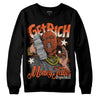 Jordan 3 Georgia Peach DopeSkill Sweatshirt Get Rich Graphic Streetwear - Black