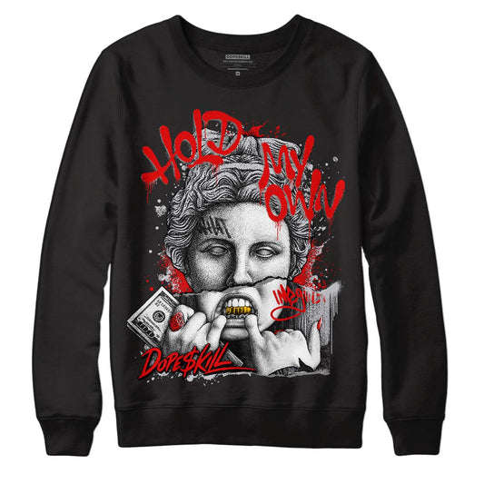 Jordan 2 Retro "Black Cement" DopeSkill Sweatshirt Hold My Own Graphic Streetwear - Black