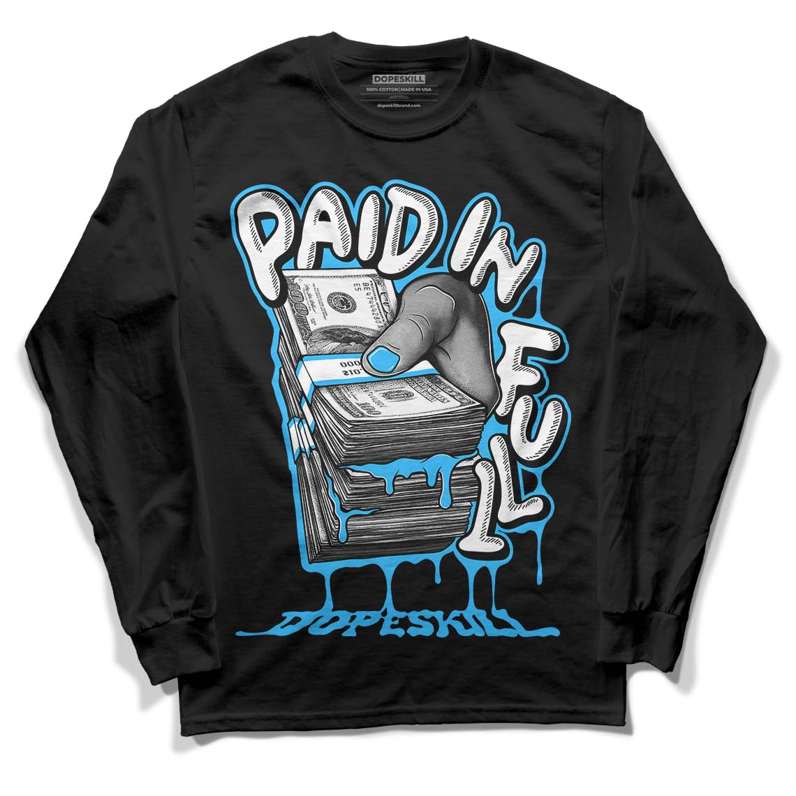 Jordan 1 High Retro OG “University Blue” DopeSkill Long Sleeve T-Shirt Paid In Full Graphic Streetwear - Black