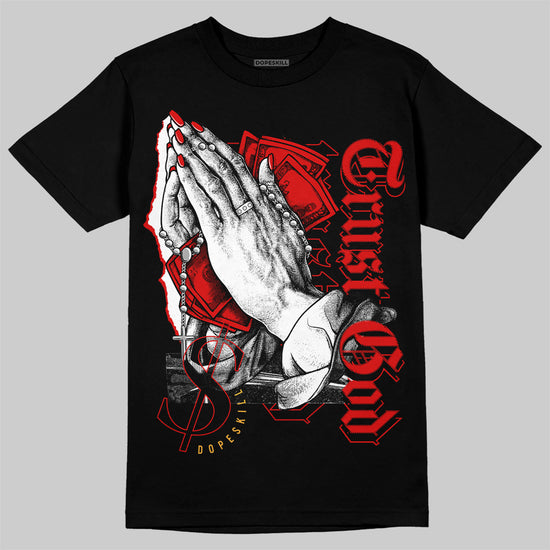 Dunk Low Gym Red DopeSkill T-Shirt Trust God Graphic Streetwear - Black