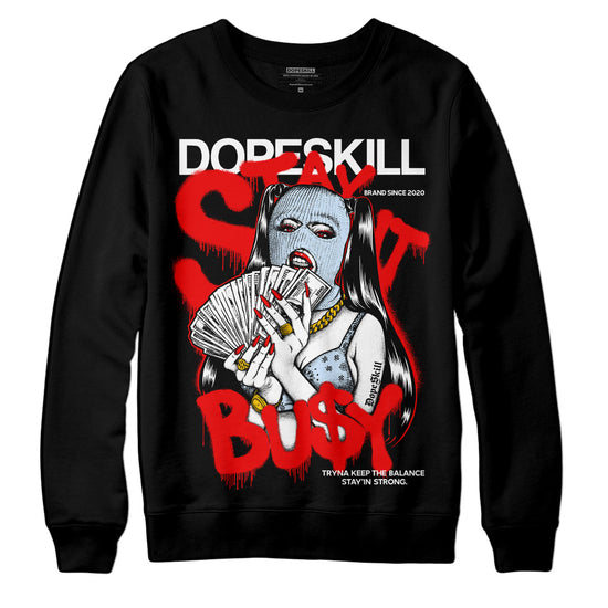 Jordan 11 Retro Cherry DopeSkill Sweatshirt Stay It Busy Graphic Streetwear - Black 