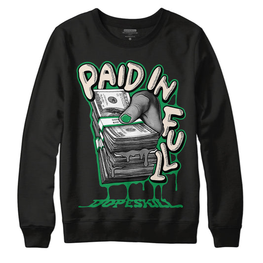 Jordan 2 Retro Lucky Green DopeSkill Sweatshirt Paid In Full Graphic Streetwear - Black