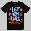 University Blue Sneakers DopeSkill T-Shirt Let 'em Hate Graphic Streetwear - Black