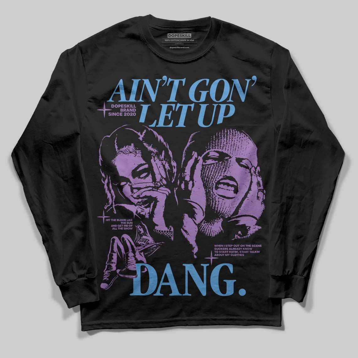 PURPLE Sneakers DopeSkill Long Sleeve T-Shirt Ain't Gon' Let Up Graphic Streetwear - Black