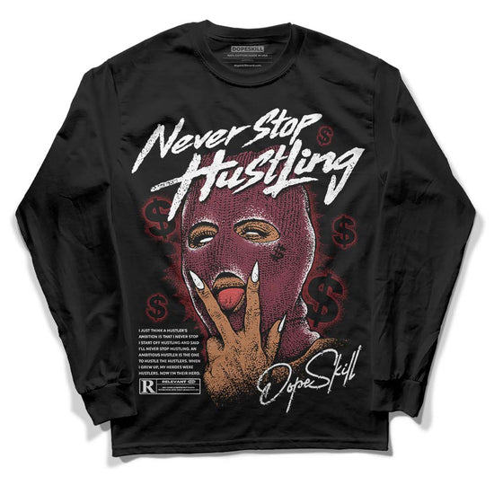 Jordan 1 Retro High OG “Team Red” DopeSkill Long Sleeve T-Shirt Never Stop Hustling Graphic Streetwear - Black