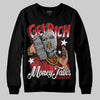 Jordan 1 High OG “Ruby” DopeSkill Sweatshirt Get Rich Graphic Streetwear - Black