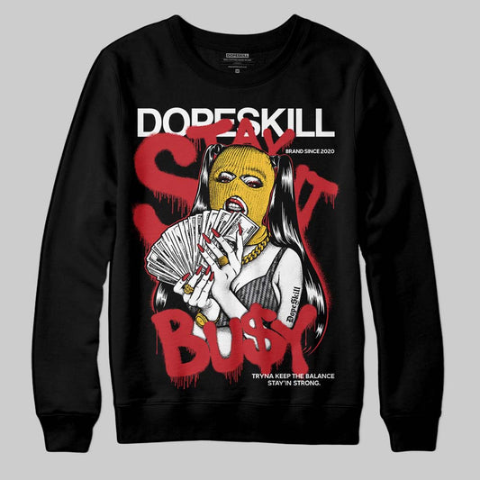 Jordan 14 Retro Ferrari (2025) DopeSkill Sweatshirt Stay It Busy Graphic Streetwear - black