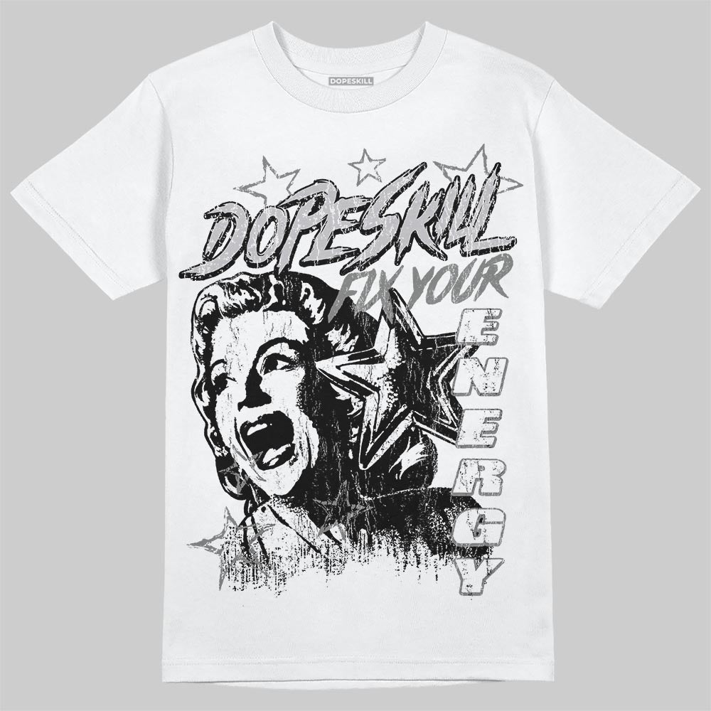 Grey Sneakers DopeSkill T-Shirt Fix Your Energy Graphic Streetwear - White