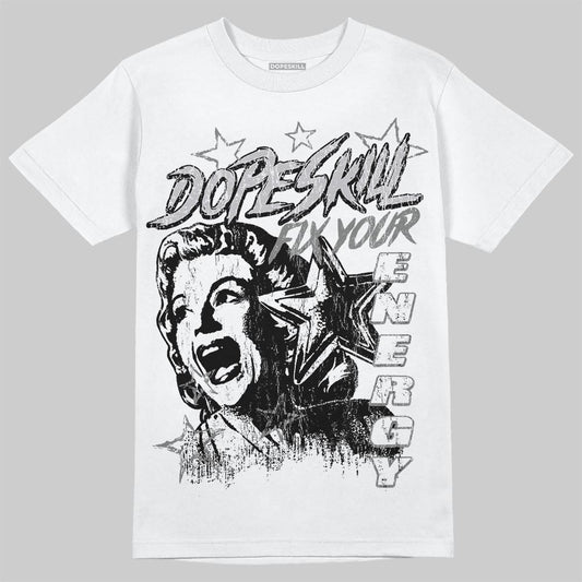 Grey Sneakers DopeSkill T-Shirt Fix Your Energy Graphic Streetwear - White