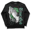 Jordan 1 High OG Green Glow DopeSkill Long Sleeve T-Shirt Trust God Graphic Streetwear - Black