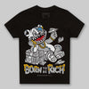 Jordan 10 OG “Steel” DopeSkill Toddler Kids T-shirt Born To Be Rich Graphic Streetwear - Black
