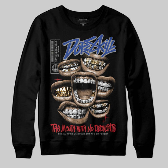 Jordan 4 “Rare Air” DopeSkill Sweatshirt The Mouth With No Droughts Graphic Streetwear - black