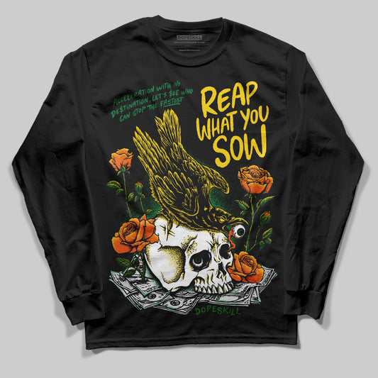 Green Sneakers DopeSkill Long Sleeve T-Shirt Reap What You Sow Graphic Streetwear - Black