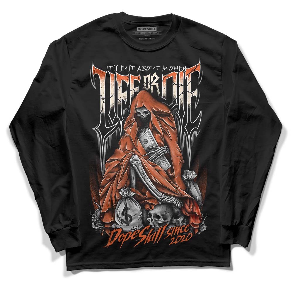 Jordan 3 Georgia Peach DopeSkill Long Sleeve T-Shirt Life or Die Graphic Streetwear - Black